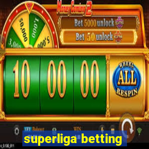 superliga betting