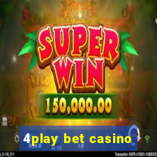 4play bet casino