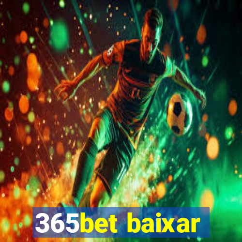 365bet baixar