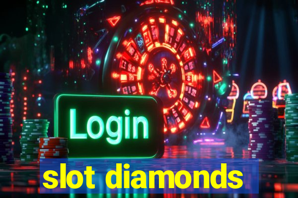 slot diamonds