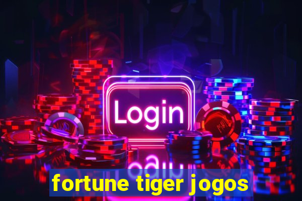 fortune tiger jogos