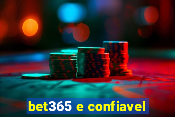 bet365 e confiavel