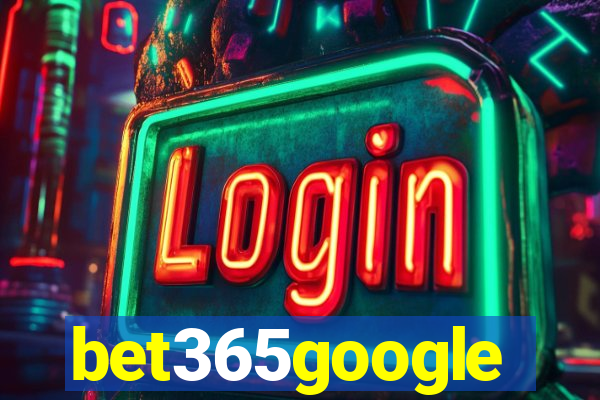 bet365google