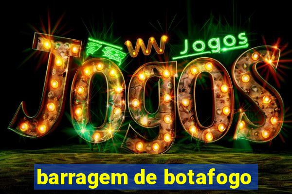 barragem de botafogo