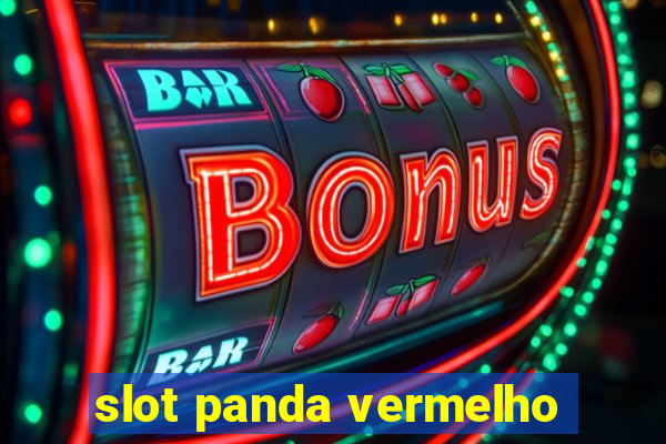 slot panda vermelho