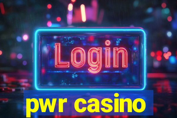 pwr casino