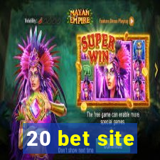 20 bet site