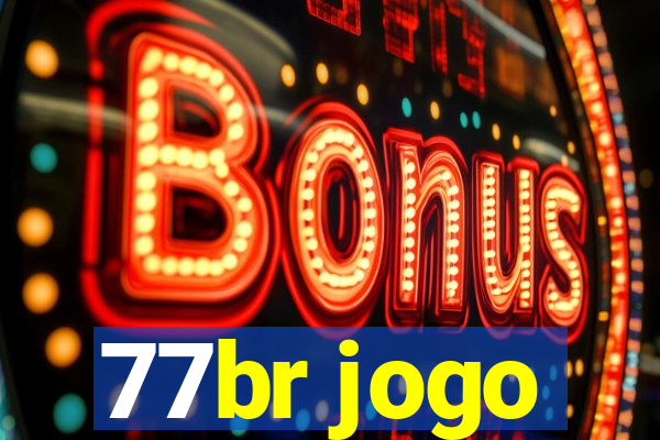 77br jogo