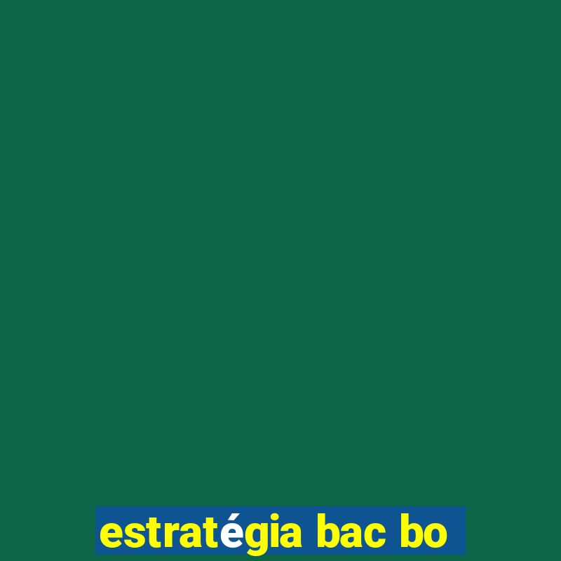 estratégia bac bo