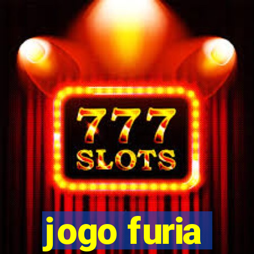 jogo furia