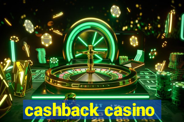 cashback casino