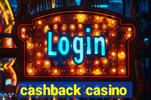 cashback casino