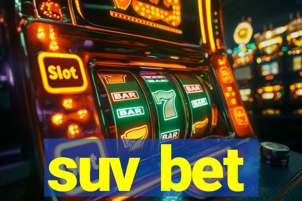 suv bet