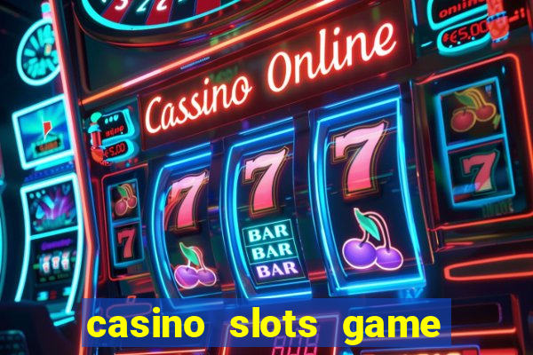 casino slots game real money