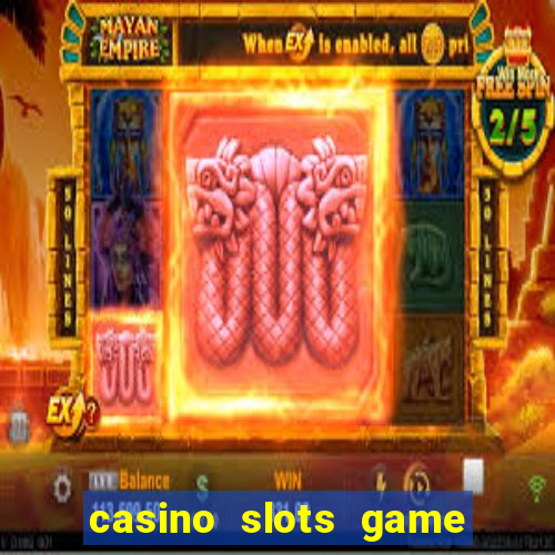 casino slots game real money