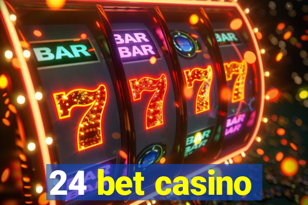 24 bet casino