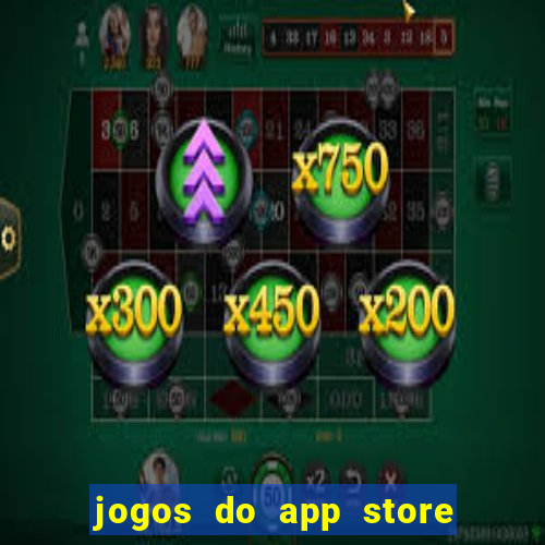 jogos do app store que ganha dinheiro