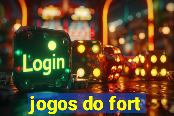 jogos do fort