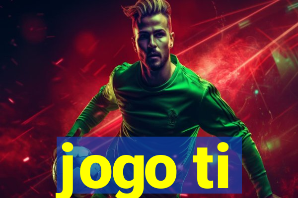 jogo ti