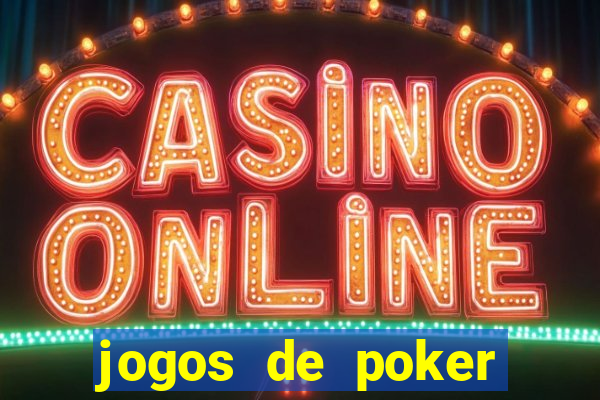 jogos de poker texas holdem