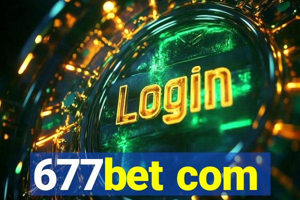 677bet com