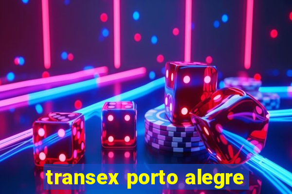 transex porto alegre