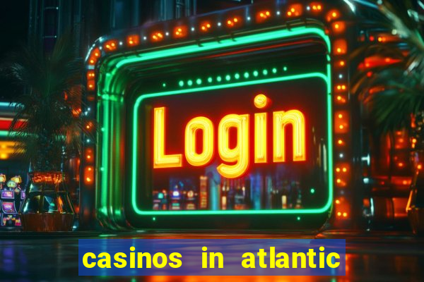 casinos in atlantic city nj