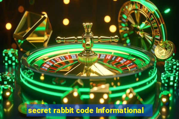 secret rabbit code Informational