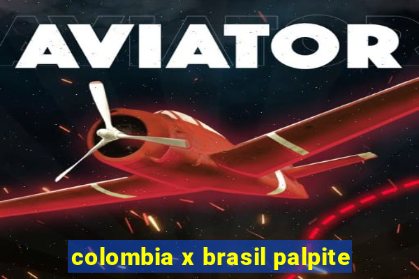 colombia x brasil palpite