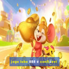 jogo lobo 888 é confiável