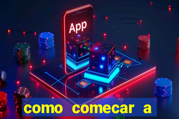 como comecar a jogar o jogo do tigre