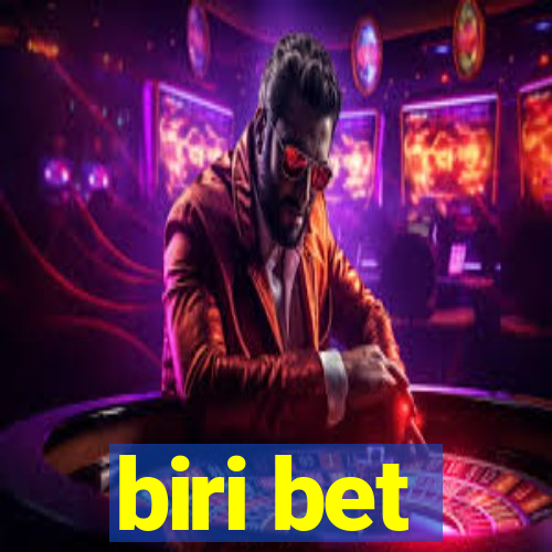 biri bet