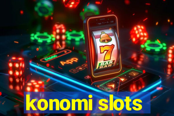 konomi slots