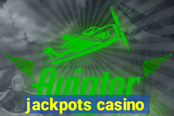 jackpots casino