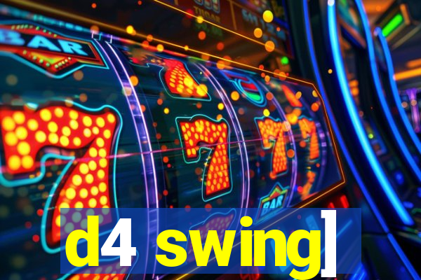 d4 swing]