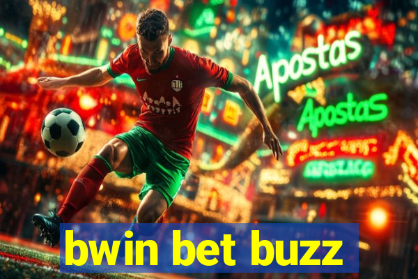 bwin bet buzz