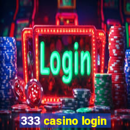 333 casino login