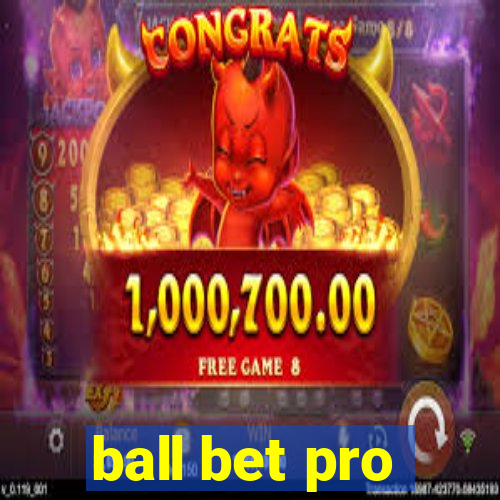 ball bet pro