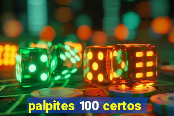 palpites 100 certos