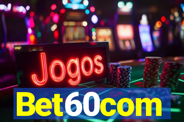 Bet60com