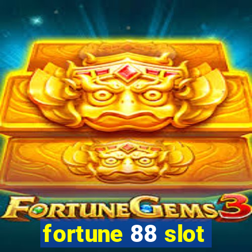 fortune 88 slot