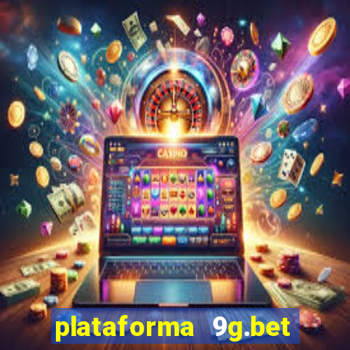 plataforma 9g.bet é confiável