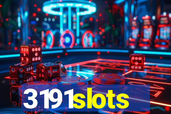 3191slots