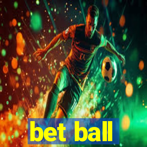 bet ball