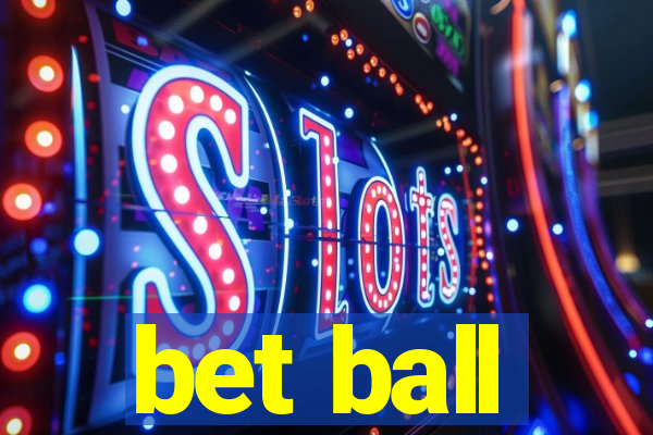 bet ball