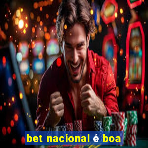 bet nacional é boa