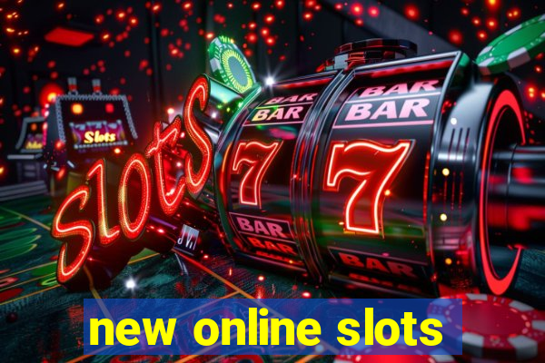 new online slots