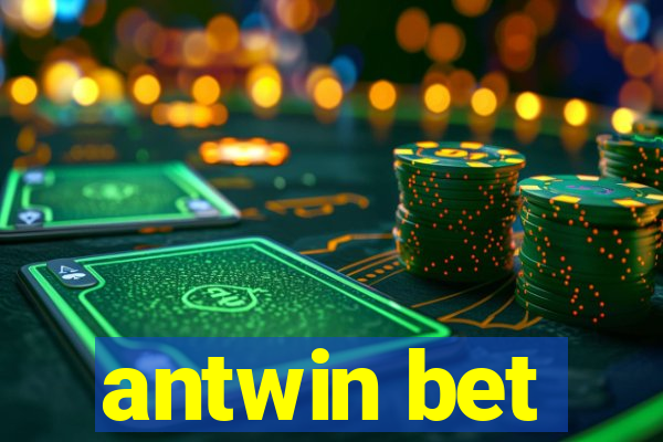 antwin bet