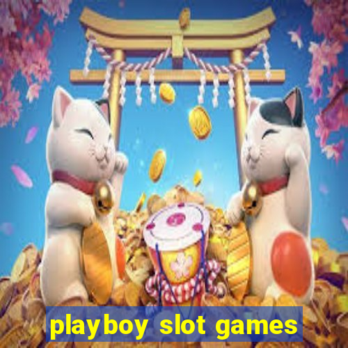 playboy slot games