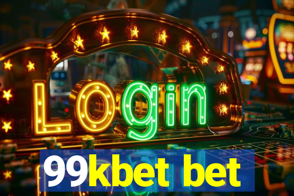 99kbet bet